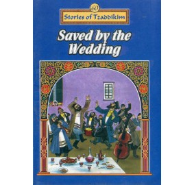 Stories Of The Tzadikim 60: "Saved By The Wedding" (Plastic Cover)