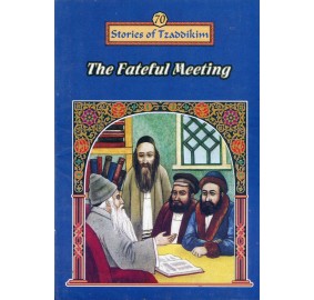 Stories Of The Tzadikim 70: "The Fateful Meeting" (Plastic Cover)