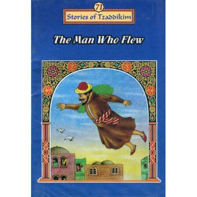 Stories Of The Tzadikim 71: "The Man Who Flew" (Plastic Cover)