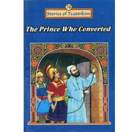 Stories Of The Tzadikim 74: "The Prince Who Converted" (Plastic Cover)