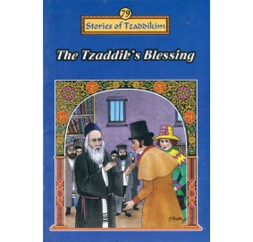 Stories Of The Tzadikim 79: "The Tzaddik's Blessing" (Plastic Cover)