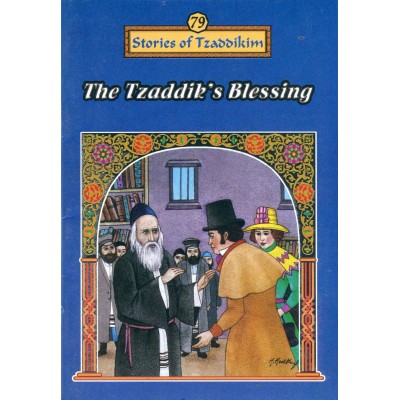 Stories Of The Tzadikim 79: "The Tzaddik's Blessing" (Plastic Cover)