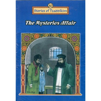 Stories Of The Tzadikim 80: "The Mysterious Affair" (Plastic Cover)