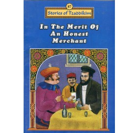 Stories Of The Tzadikim 87: "In The Merit Of An Honest Merchant" (Plastic Cover)