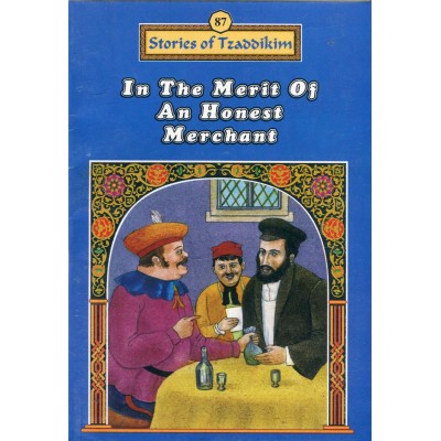 Stories Of The Tzadikim 87: "In The Merit Of An Honest Merchant" (Plastic Cover)