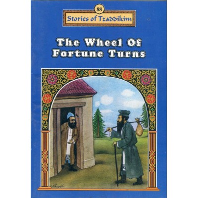 Stories Of The Tzadikim 88: "The Wheel Of Fortune Turns" (Plastic Cover)