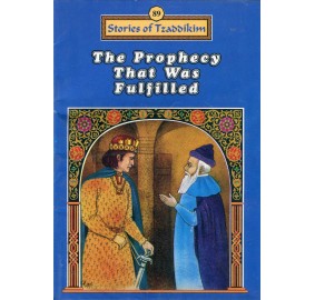 Stories Of The Tzadikim 89: "The Prophecy That Was Fulfilled" (Plastic Cover)