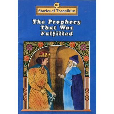 Stories Of The Tzadikim 89: "The Prophecy That Was Fulfilled" (Plastic Cover)