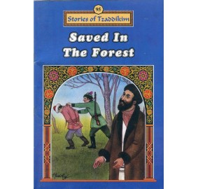 Stories Of The Tzadikim 95: "Saved In The Forest" (Plastic Cover)