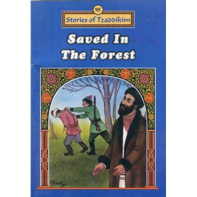 Stories Of The Tzadikim 95: "Saved In The Forest" (Plastic Cover)