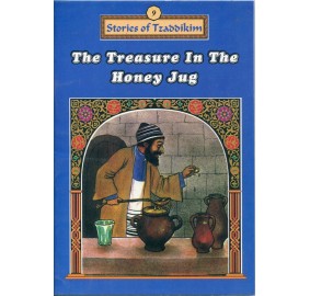 Stories Of The Tzadikim 9: "The Treasure In The Honey Jug" (Plastic Cover)