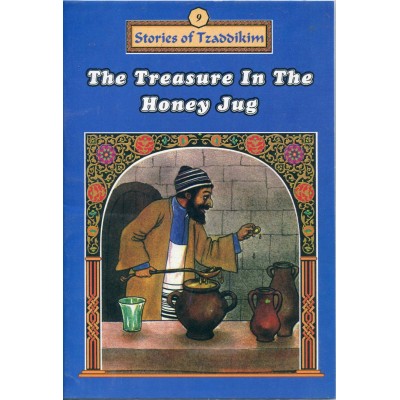 Stories Of The Tzadikim 9: "The Treasure In The Honey Jug" (Plastic Cover)