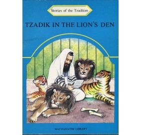 Stories Of The Tzadikim 10: Tzadik In The Lion's Den (Paperback)