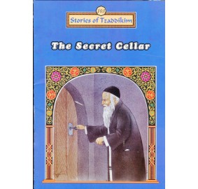 Stories Of The Tzadikim 103: The Secret Cellar (Paperback)