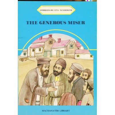 Stories Of The Tzadikim 30: The Generous Miser (Paperback)