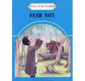 Stories Of The Tzadikim 5: Fear Not (Paperback)