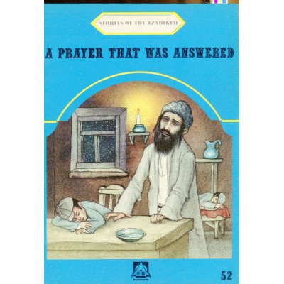 Stories Of The Tzadikim 52: A Prayer That Was Answered (Paperback)