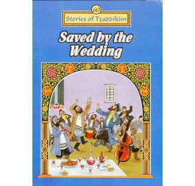 Stories Of The Tzadikim 60: Saved By The Wedding (Paperback)