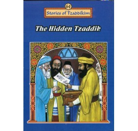 Stories Of The Tzadikim 64: The Hidden Tzadik (Paperback)