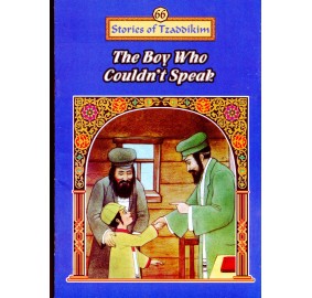 Stories Of The Tzadikim 66: The Boy Who Couldn'T Speak (Paperback)