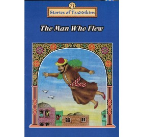 Stories Of The Tzadikim 71: The Man Who Flew (Paperback)