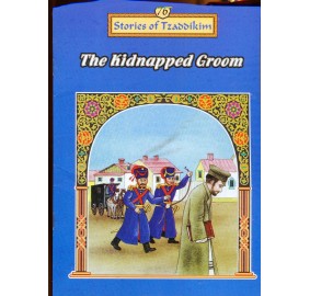 Stories Of The Tzadikim 76: The Kidnapped Groom (Paperback)