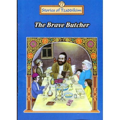 Stories Of The Tzadikim 77: The Brave Butcher (Paperback)