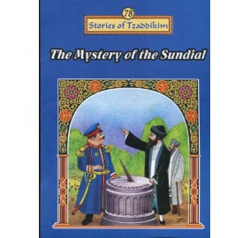 Stories Of The Tzadikim 78: The Mystery Of The Sundial (Paperback)