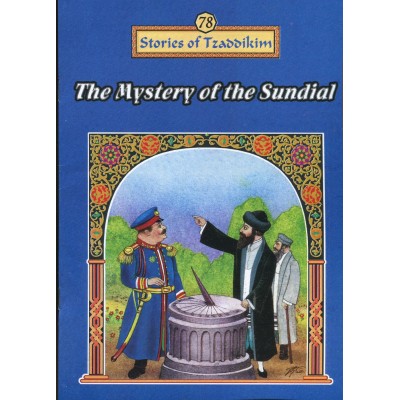 Stories Of The Tzadikim 78: The Mystery Of The Sundial (Paperback)