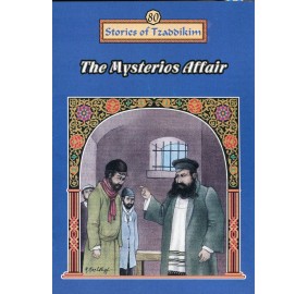 Stories Of The Tzadikim 80: The Mysterious Affair (Paperback)