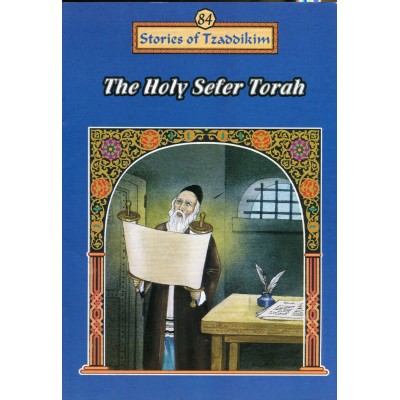 Stories Of The Tzadikim 84: The Holy Sefer Torah (Paperback)