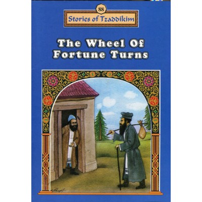 Stories Of The Tzadikim 88: The Wheel Of Fortune Turns (Paperback)