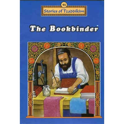 Stories Of The Tzadikim 91: The Bookbinder (Paperback)