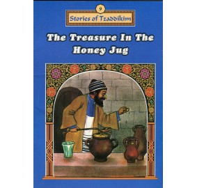 Stories Of The Tzadikim 9: The Treasure In The Honey Jug (Paperback)