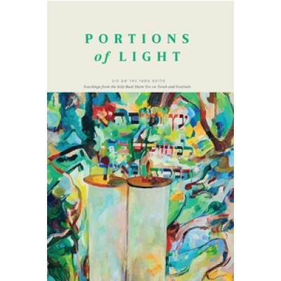 Portions of Light - Teachings from the Baal Shem Tov