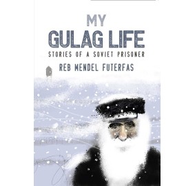 My Gulag Life: Stories of a Soviet Prisoner