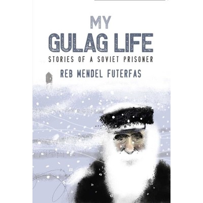 My Gulag Life: Reb Mendel