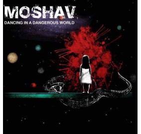 Moshav Band: Dancing In A Dangerous World, CD