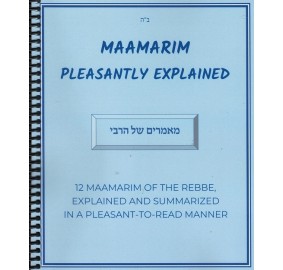 Maamarim Pleasantly Explained