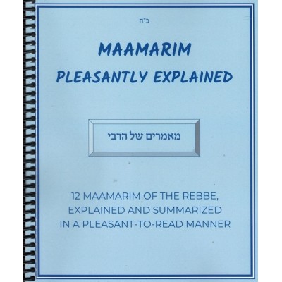 Maamarim Pleasantly Explained