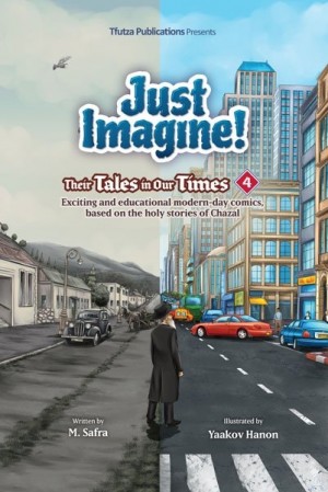 Just Imagine! Their Tales in Our Times  Volume 4