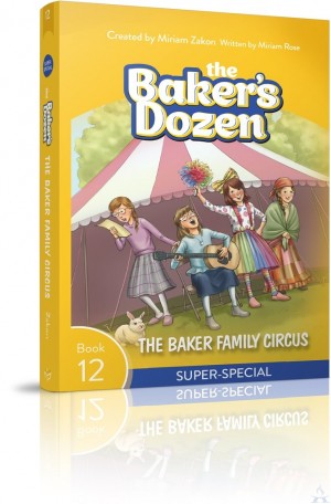 The Baker's Dozen #12: The Baker Family Circus (Super-Special)