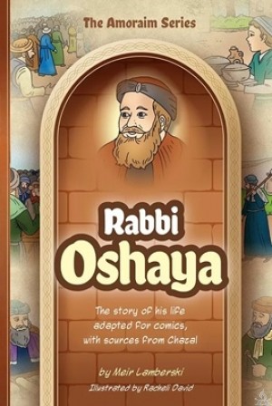 Amoraim Series: Rabbi Oshaya