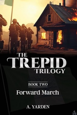 The Trepid Trilogy #2 Forward March
