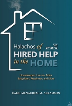 Halachos of Hired Help in the Home