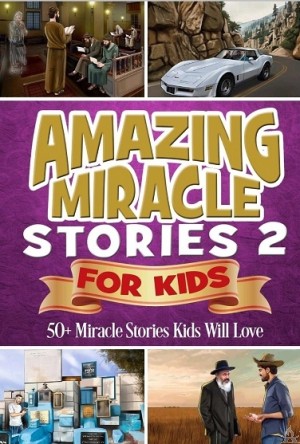 Amazing Miracle Stories Kids 2