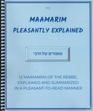 Maamarim Pleasantly Explained