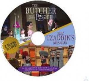 The Tzaddik's Mission / The Butcher Who Saved Pesach DVD